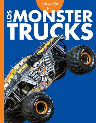 Cover for Rachel A. Koestler-Grack · Curiosidad Por Los Monster Trucks (Bok) (2022)