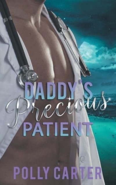 Cover for Polly Carter · Daddy's Precious Patient (Taschenbuch) (2020)