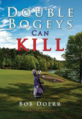 Cover for Bob Doerr · Double Bogeys Can Kill (Hardcover Book) (2022)