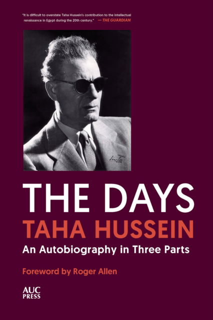 Cover for Taha Hussein · The Days: An Autobiography in Three Parts (Pocketbok) (2025)