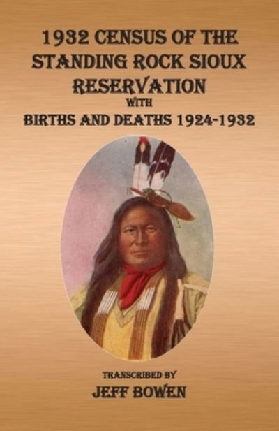 Cover for Jeff Bowen · 1932 Census of The Standing Rock Sioux Reservation (Pocketbok) (2022)