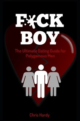 Cover for Chris Hardy · F*ck Boy (Paperback Book) (2019)