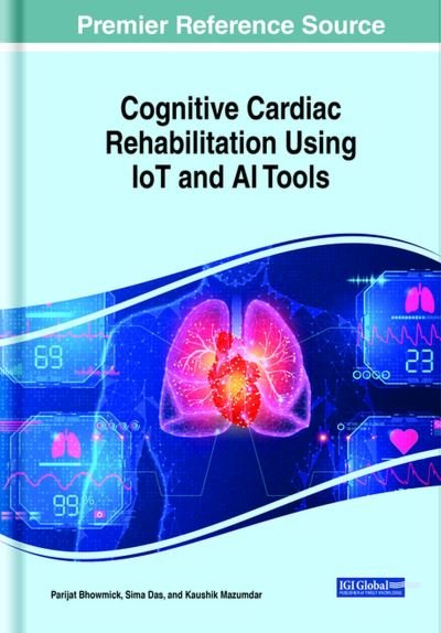 Cover for Parijat Bhowmick · Cognitive Cardiac Rehabilitation Using IoT and AI Tools (Bok) (2023)