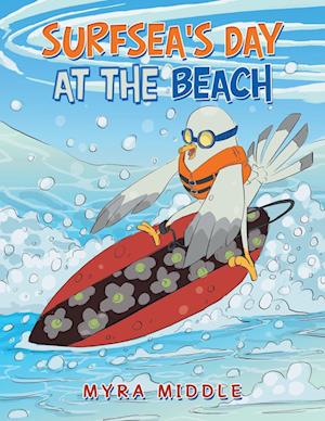 Cover for Myra Middle · Surfsea's Day at the Beach (Book) (2023)