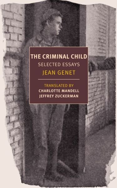 Cover for Jean Genet · Criminal Child: Selected Essays (Taschenbuch) (2020)