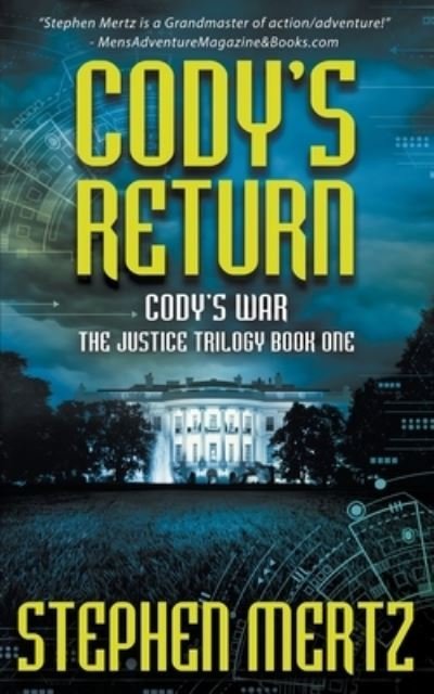 Cody's Return - Stephen Mertz - Książki - Rough Edges Press - 9781685490614 - 16 marca 2022