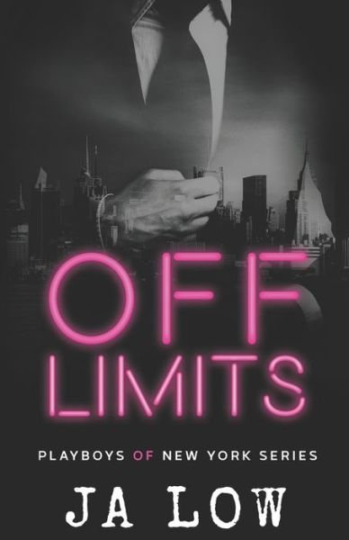 Off Limits - Playboys of New York - Ja Low - Kirjat - Independently Published - 9781696111614 - lauantai 28. syyskuuta 2019