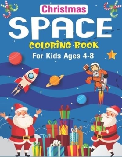 Cover for Holiday Space Gift House · Christmas Space Coloring Book For Kids Ages (Paperback Book) (2019)