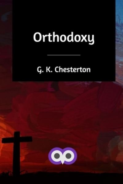 Cover for G. K. Chesterton · Orthodoxy (Paperback Book) (2020)