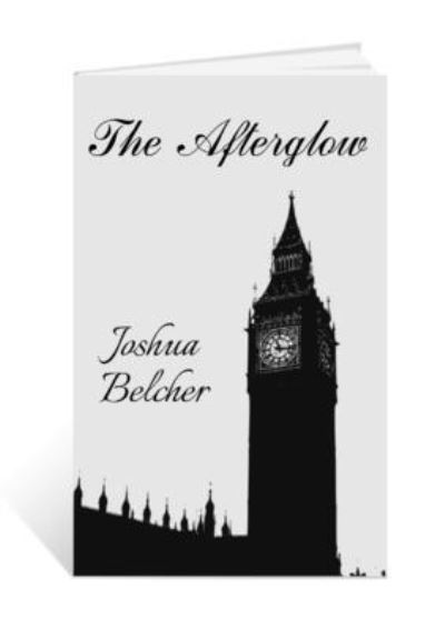 The Afterglow - Joshua Belcher - Books - Lulu.com - 9781716732614 - July 16, 2020