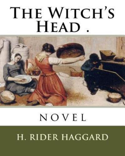 Cover for H. Rider Haggard · The Witch's Head . (Paperback Book) (2018)