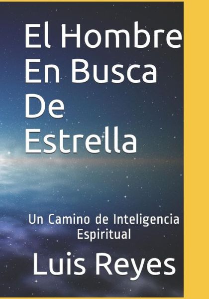 Cover for Luis Alonso Ignacio Reyes Villa · Hombre en Busca de Estrella (Book) (2018)