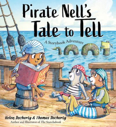 Cover for Helen Docherty · Pirate Nell's Tale to Tell: A Storybook Adventure (Taschenbuch) (2022)