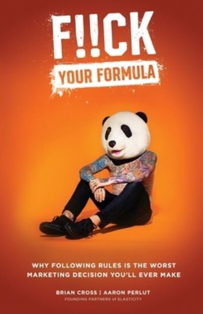 Cover for Brian Cross · F!!CK Your Formula (Paperback Book) (2020)