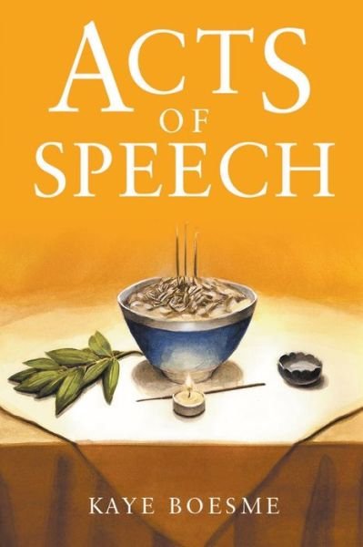 Cover for Kaye Boesme · Acts of Speech (Paperback Book) (2020)