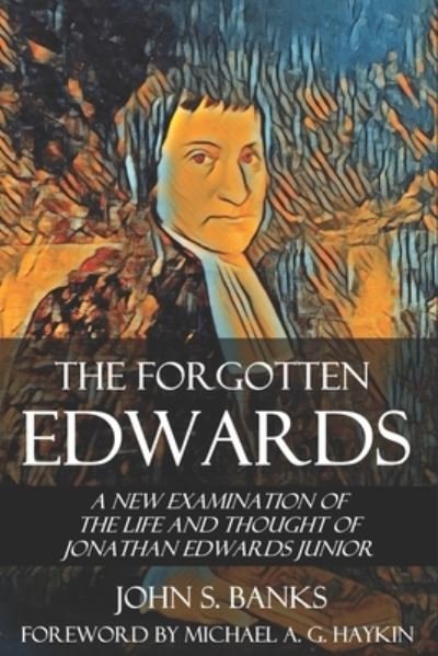 Cover for Banks John S. Banks · The Forgotten Edwards (Paperback Book) (2021)
