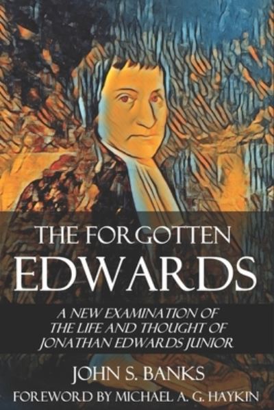 The Forgotten Edwards - Banks John S. Banks - Books - Amazon Digital Services LLC - KDP Print  - 9781737902614 - October 17, 2021