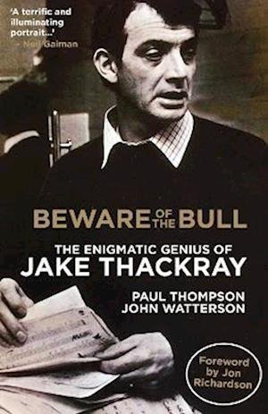 Cover for Paul Thompson John Watterson · Beware of the Bull: The Enigmatic Genius of Jake Thackray (Paperback Book) (2023)