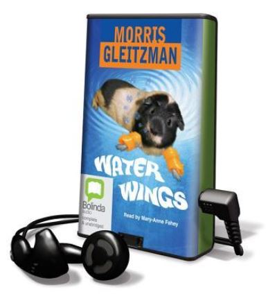 Cover for Morris Gleitzman · Water Wings (N/A) (2012)