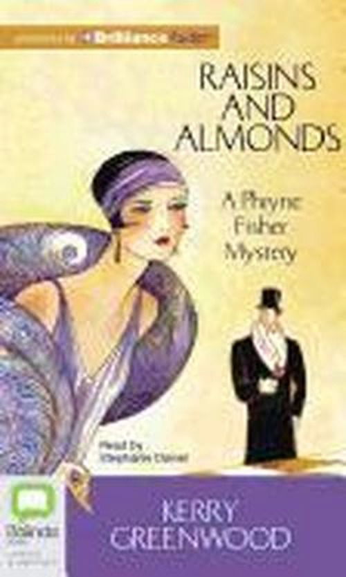 Cover for Kerry Greenwood · Raisins and Almonds (Phryne Fisher Mysteries) (Audiobook (CD)) [Unabridged edition] (2012)