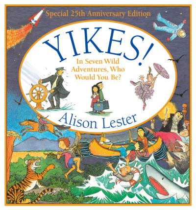 Cover for Alison Lester · Yikes! 25th Anniversary Edition (Inbunden Bok) (2019)