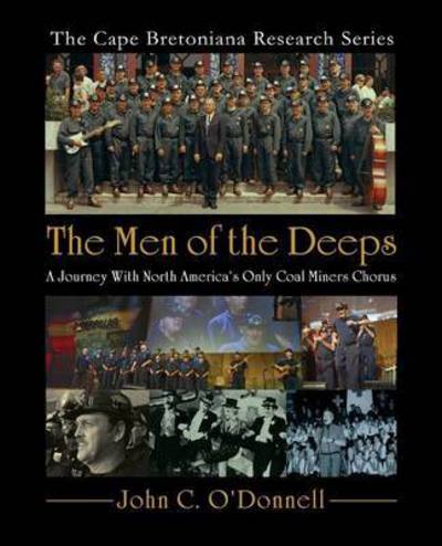 The Men of the Deeps - John C O'Donnell - Books - Nimbus Publishing (CN) - 9781772060614 - November 23, 2016