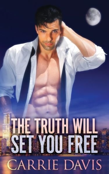 Cover for Carrie Davis · The Truth Will Set You Free (Pocketbok) (2020)