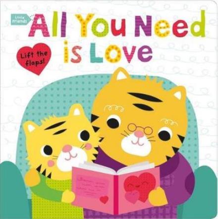 Cover for Roger Priddy · All You Need Is Love (Hardcover Book) (2017)