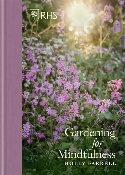 Cover for Holly Farrell · RHS Gardening for Mindfulness (Hardcover bog) (2020)