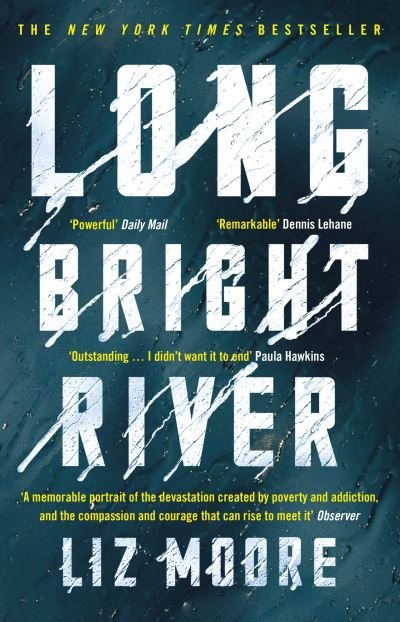 Cover for Liz Moore · Long Bright River: an intense family thriller (Paperback Book) (2020)