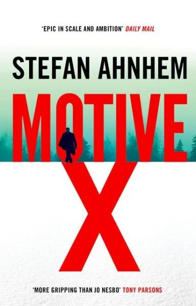 Motive X - A Fabian Risk Thriller - Stefan Ahnhem - Books - Bloomsbury USA - 9781786694614 - May 16, 2019