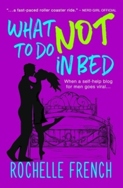 Cover for Rochelle French · What NOT to Do in Bed (Paperback Book) (2018)