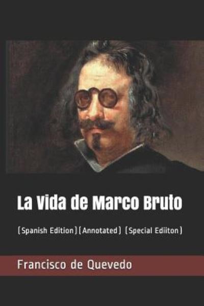 Cover for Francisco de Quevedo · La Vida de Marco Bruto (Paperback Book) (2019)