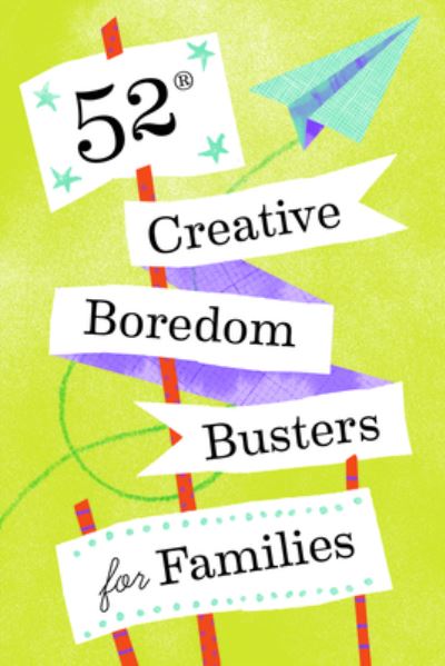 52 Creative Boredom Busters for Families: 52 Creative Boredom Busters for Families - Chronicle Books - Books - Chronicle Books - 9781797216614 - September 29, 2022