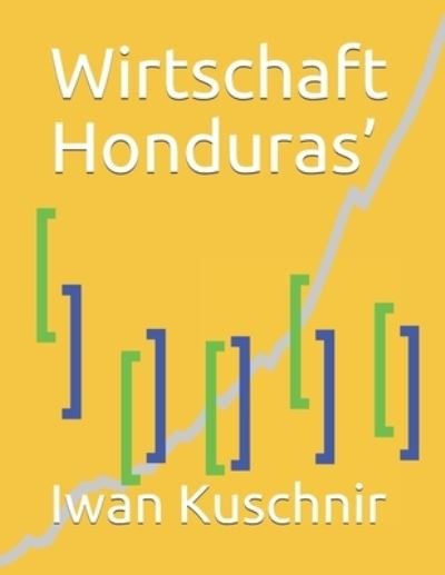 Cover for Iwan Kuschnir · Wirtschaft Honduras' (Pocketbok) (2019)