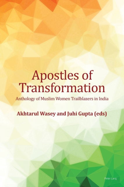 Cover for Akhtarul Wasey · Apostles of Transformation: Anthology of Muslim Women Trailblazers in India (Paperback Book) [New edition] (2022)