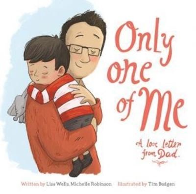 Cover for Lisa Wells · Only One of Me: A Love Letter from Dad (Paperback Book) (2022)