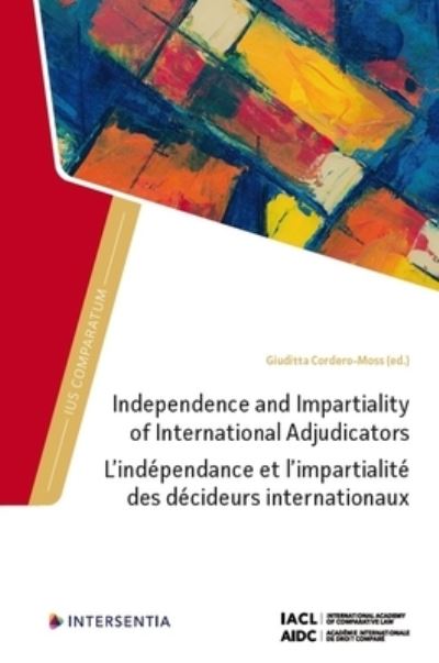 Cover for Independence and Impartiality of International Adjudicators - Ius Comparatum (Hardcover Book) (2023)