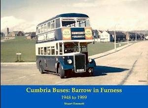 Cover for Stuart Emmett · Cumbria Buses: Barrow in Furness - 1948 to 1989 (Paperback Book) (2020)