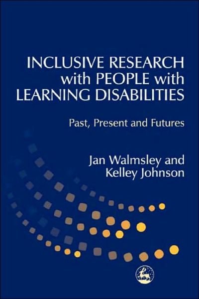 Cover for Kelley Johnson · Inclusive Research with People with Learning Disabilities: Past, Present and Futures (Paperback Bog) (2003)