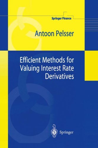 Cover for Antoon Pelsser · Efficient Methods for Valuing Interest Rate Derivatives - Springer Finance (Paperback Book) [Softcover Reprint of Hardcover 1st Ed. 2000 edition] (2010)