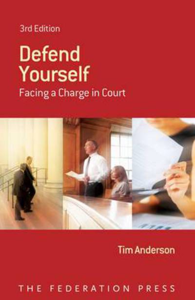 Defend Yourself - Tim Anderson - Books - Federation Press - 9781862879614 - 2010