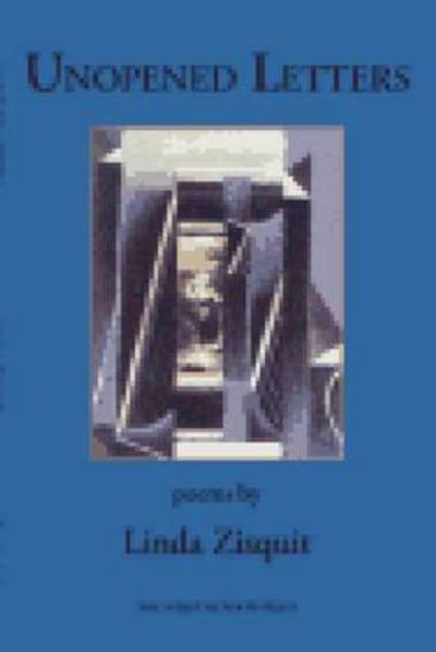 Cover for Linda Zisquit · Unopened Letters: Poems (Paperback Book) (1996)