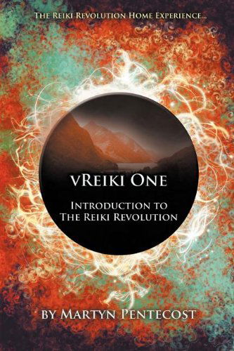 VReiki One - Introduction to The Reiki Revolution - Martyn Pentecost - Books - mPowr (Publishing) Ltd - 9781907282614 - January 15, 2013
