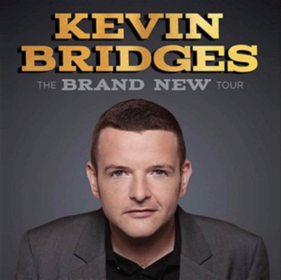 The Brand New Tour - Kevin Bridges - Música - REDBUSH - 9781909613614 - 11 de outubro de 2019