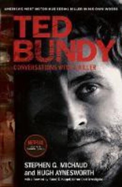 Ted Bundy: Conversations with a Killer - Stephen G. Michaud - Bøger - Mirror Books - 9781912624614 - 21. marts 2019