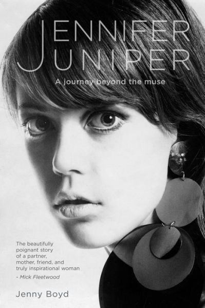 Cover for Boyd, Jenny, Dr. · Jennifer Juniper: A journey beyond the muse (Hardcover Book) (2020)