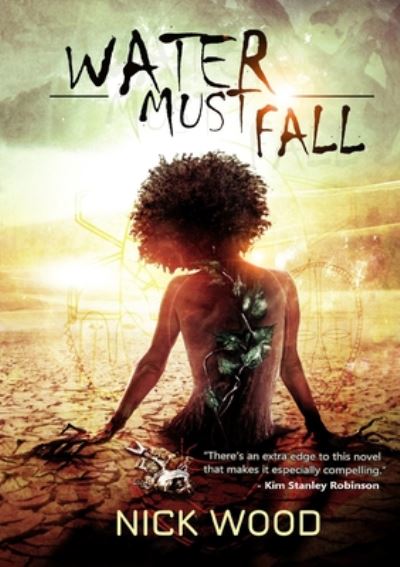 Cover for Nick Wood · Water Must Fall (Paperback Book) (2020)