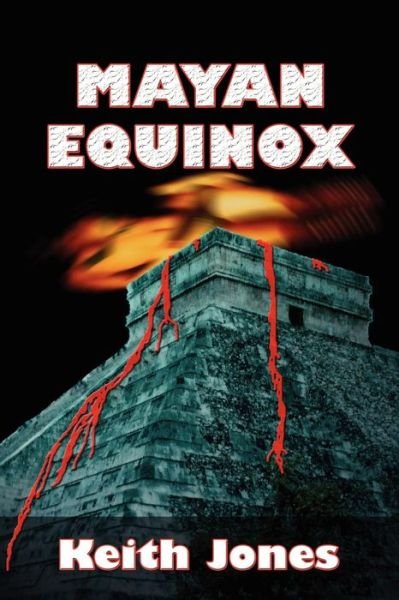 Cover for Keith Jones · Mayan Equinox (Paperback Book) (2006)