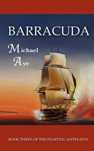 Cover for Michael Aye · Barracuda: the Fighting Anthonys, Book 3 (Paperback Book) (2008)